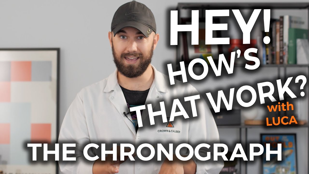 Hey! How's That Work? | The Chronograph | Crown & Caliber