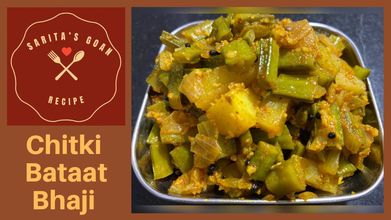 Goan Chitki Batat Bhaji | Batat Gavarichi Bhaji | Cluster Beans Sabzi | Sarita’s Goan Recipes |