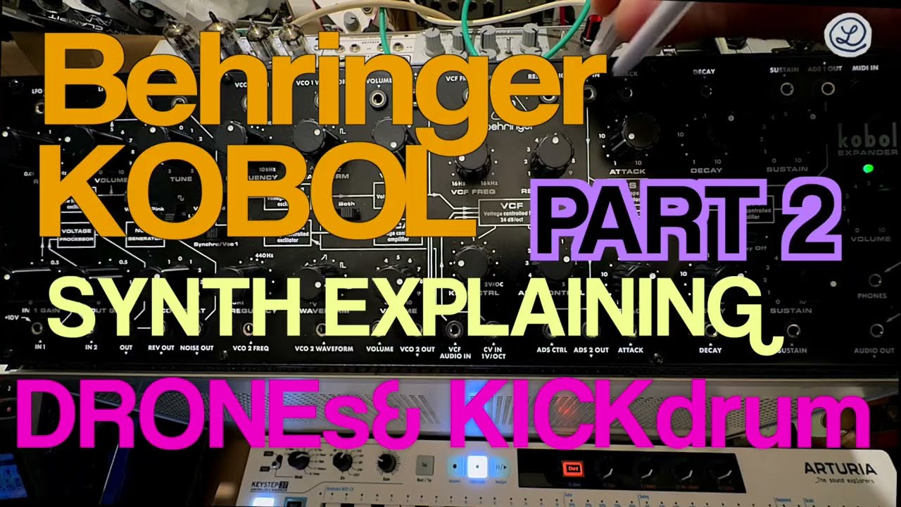 BEHRINGER KOBOL Drones, Kick Drum and other Typical Patches // Part 2