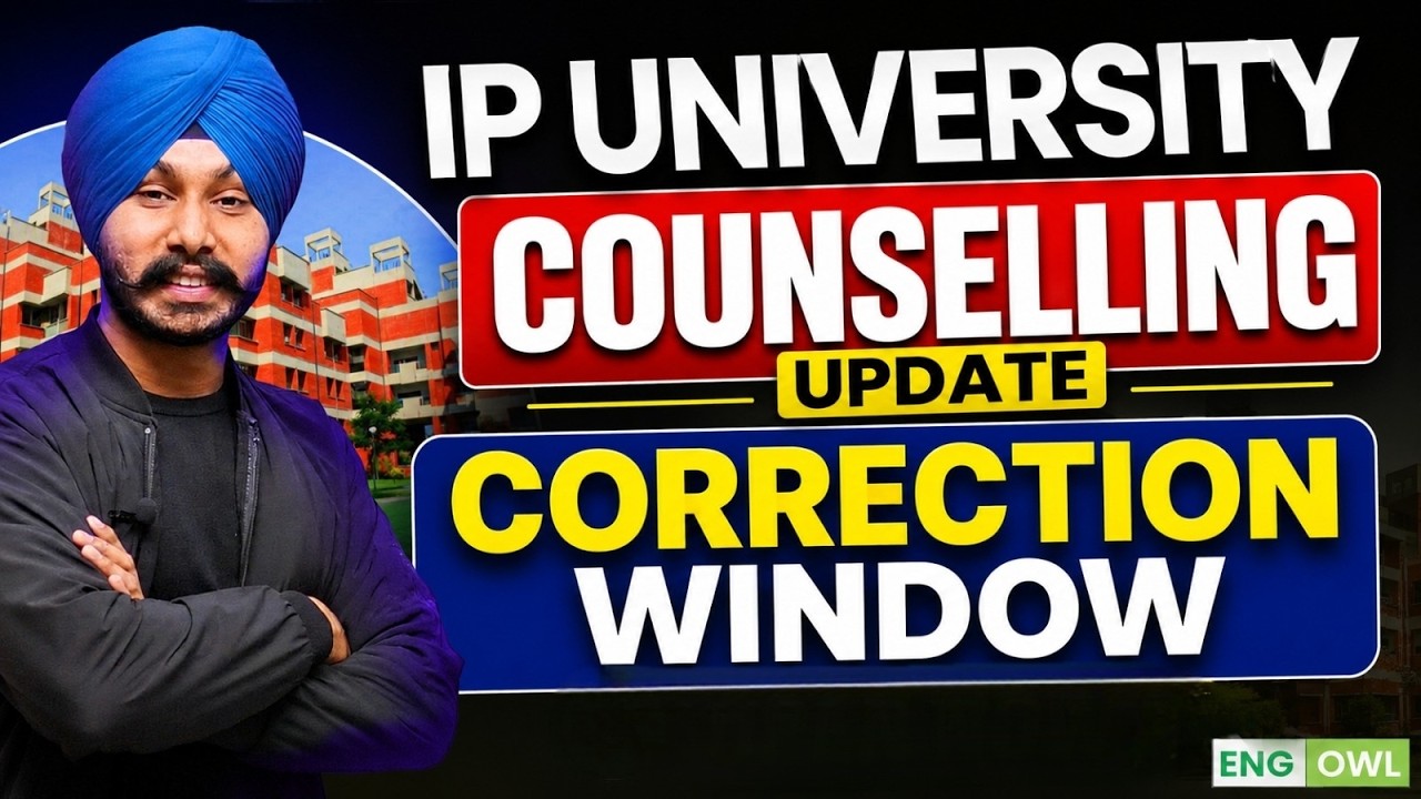 📢 IP University Counselling Update 2026 | Correction Window & Registration | IPU Admission 2026