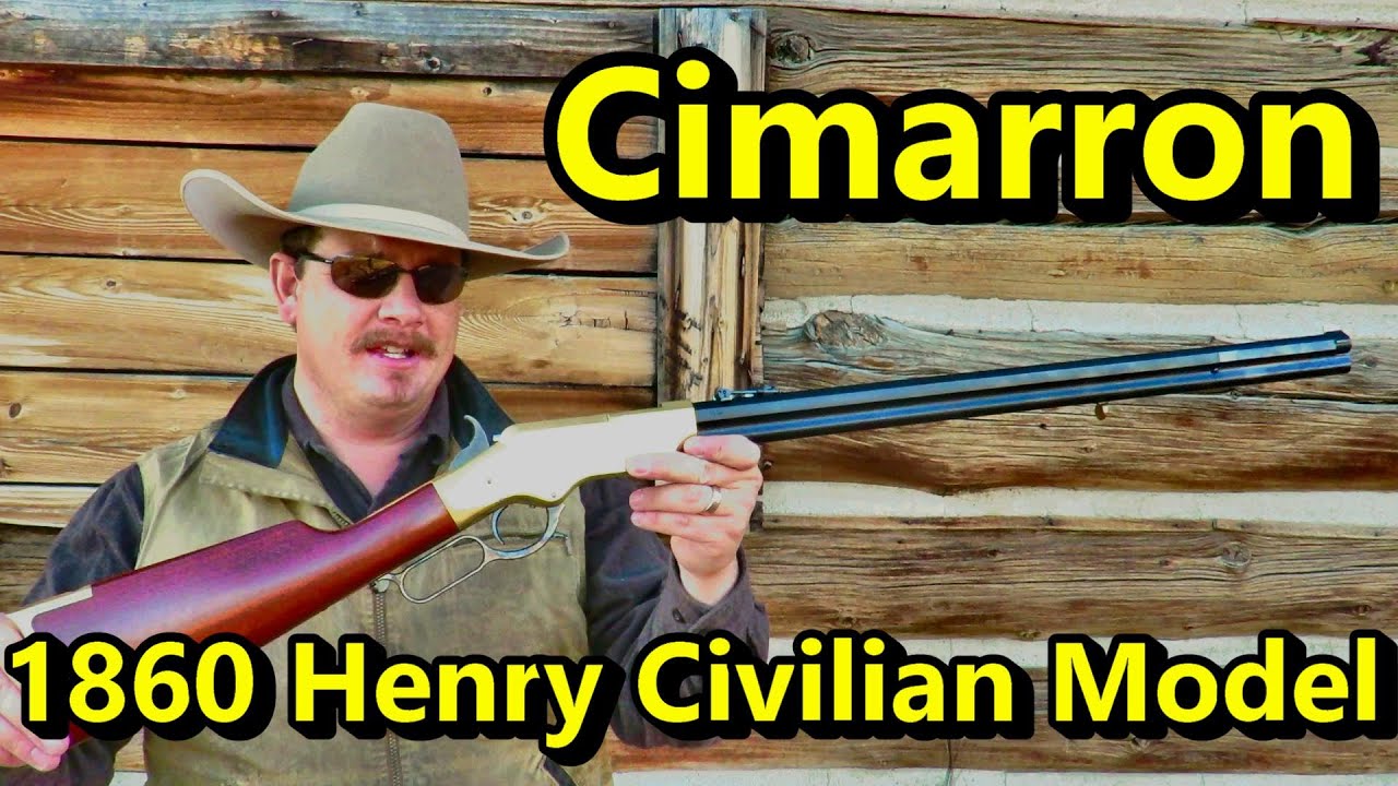 The Most Authentic 1860 Henry Reproduction:  Cimarron 1860 Henry Civilian