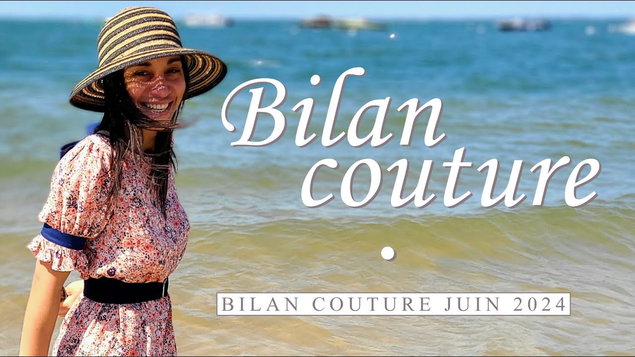 Bilan Couture de juin 2024