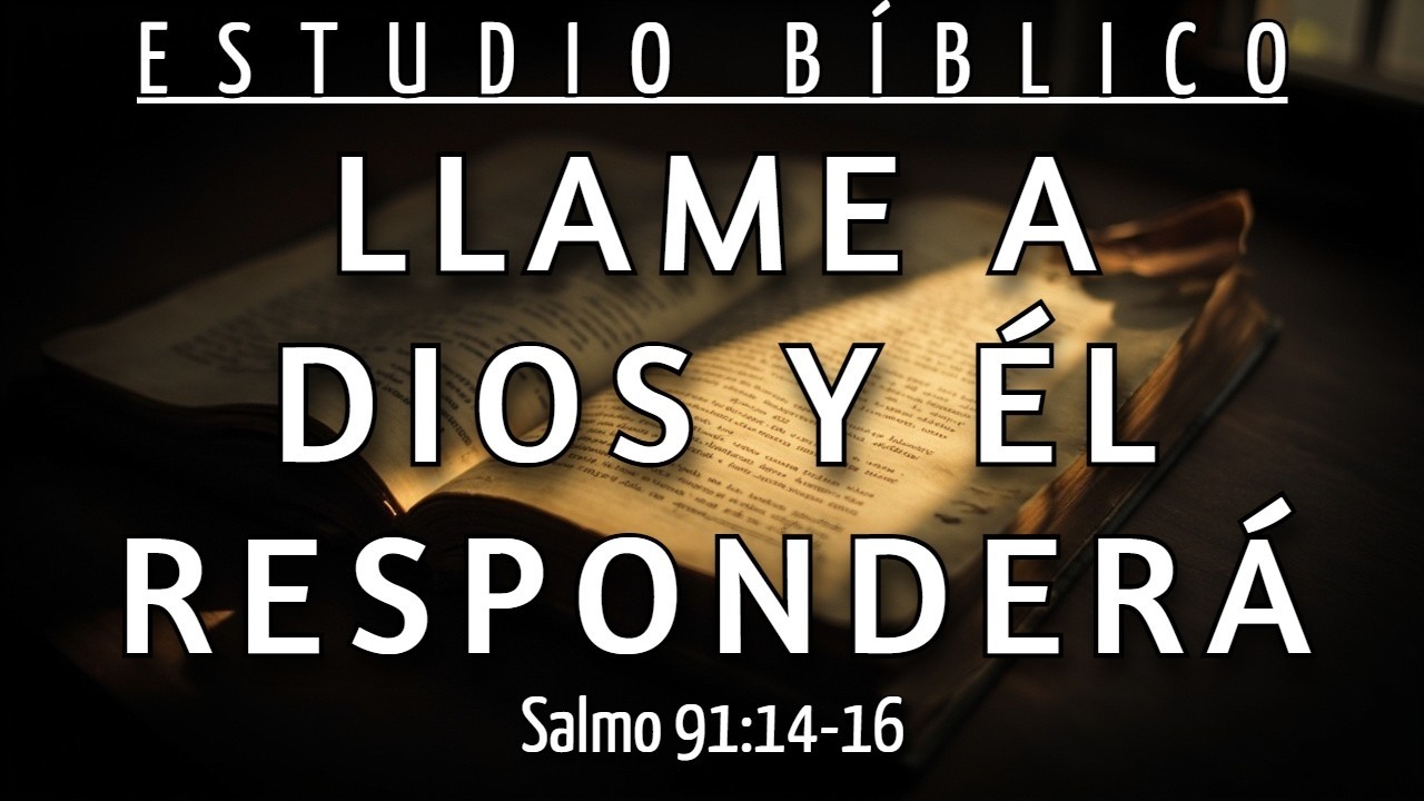 EL SECRETO DEL RETIRO ALTO PARA SOBREVIVIR A LOS DÍAS DE HOY - SALMOS 91:14-16