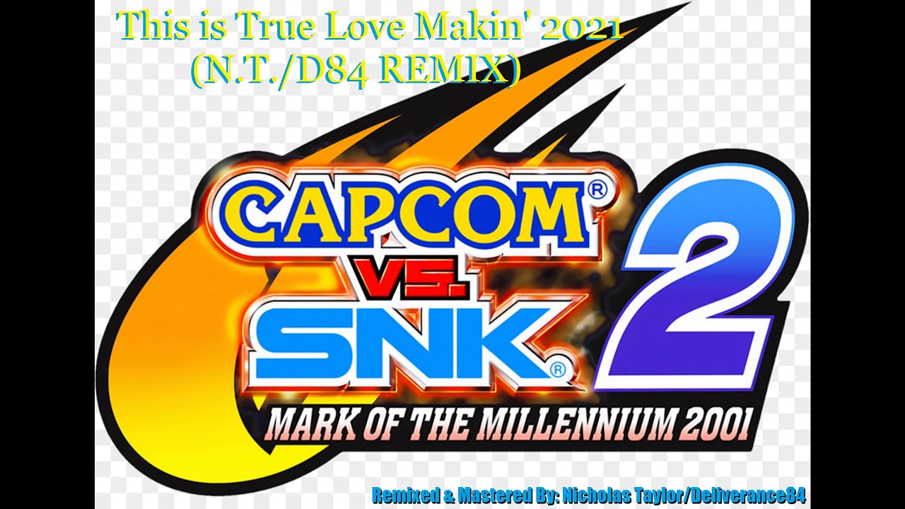 This is True Love Makin' 2021 (D84 REMIX)