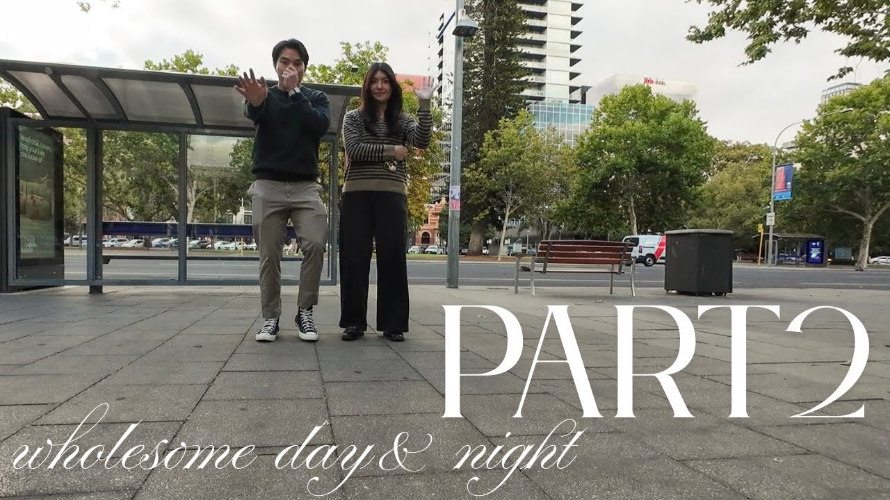 wholesome day & night | part 2