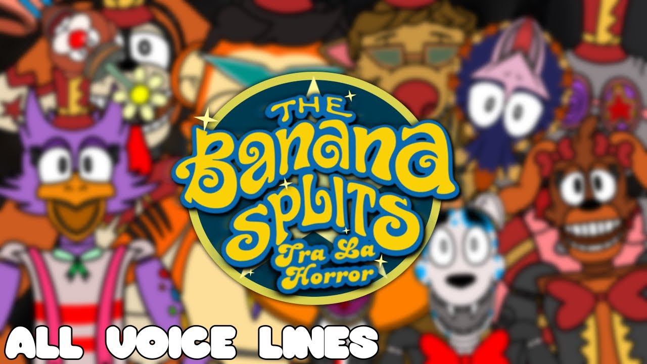 The Banana Splits: Sloppy Nights - All Voice Lines