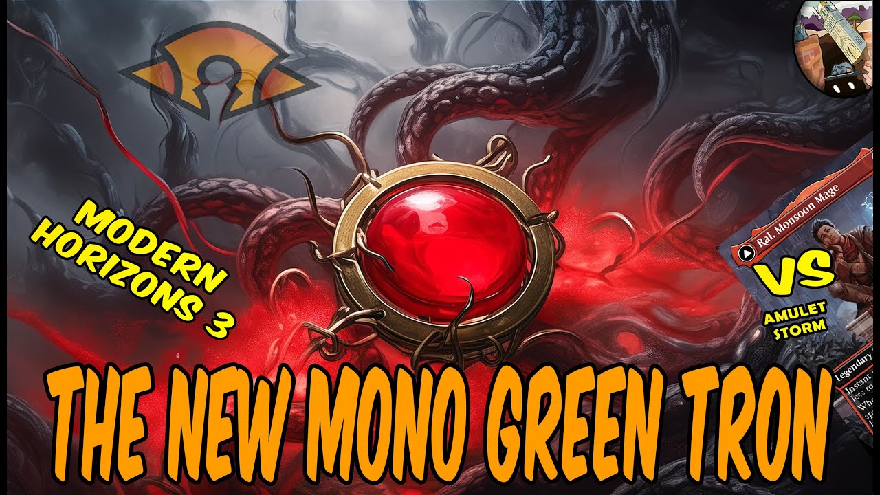 The New Mono Green Tron VS Ruby Storm｜Fighting The Most Busted Deck In Modern｜Modern Horizons 3