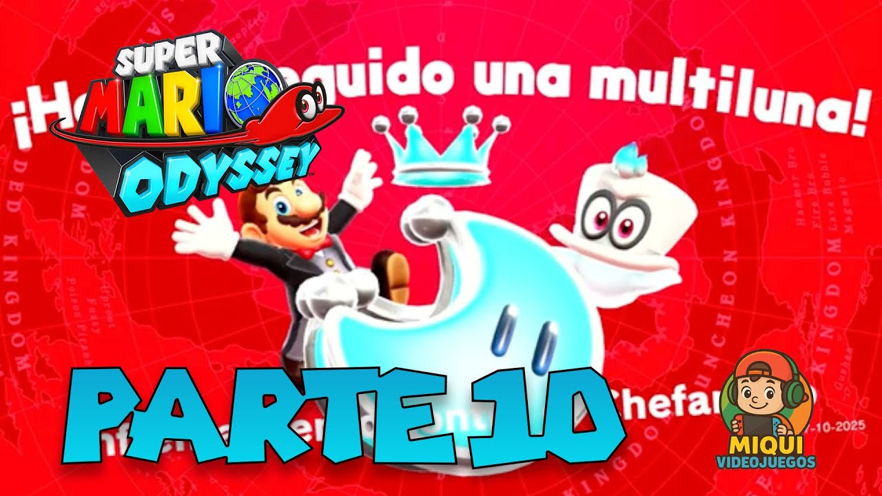 SUPER MARIO ODYSSEY | Parte #010 — Un capítulo corto pero intenso | MIQUI VIDEOJUEGOS