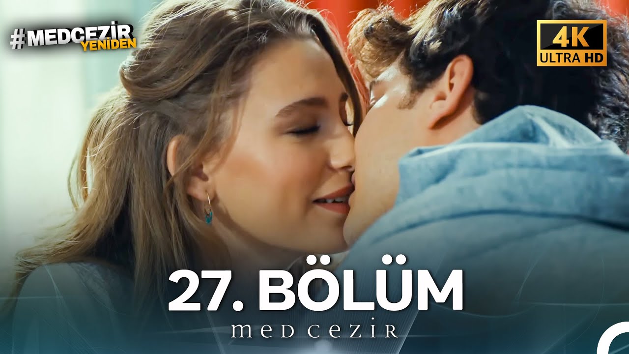 Medcezir 27. B&ouml;l&uuml;m (4K)