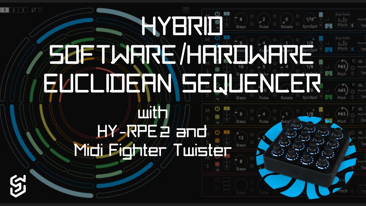 Hybrid Software/Hardware Euclidean Sequencer with HY-RPE2 and Midi Fighter Twister