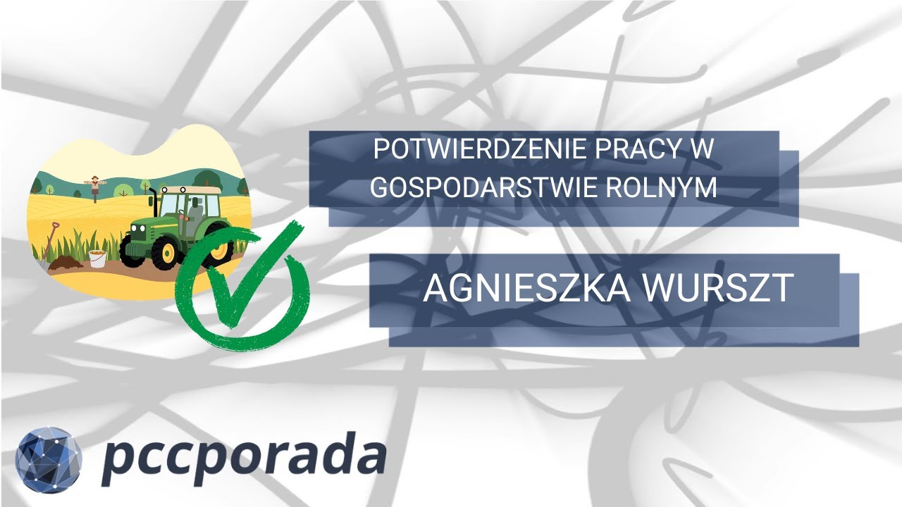 Zwiastun Szkolenia Online - Potwierdzenie pracy w gospodarstwie rolnym - 30.01.2026 r.