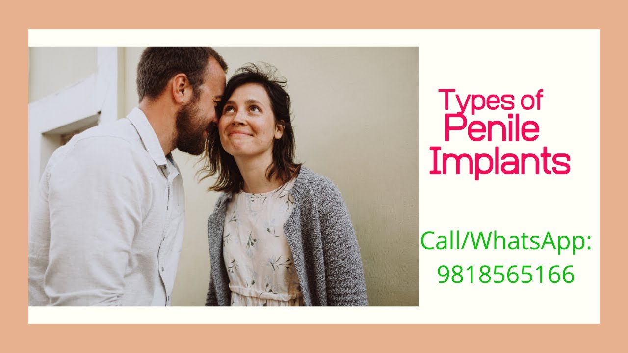 Types of Penile Implants