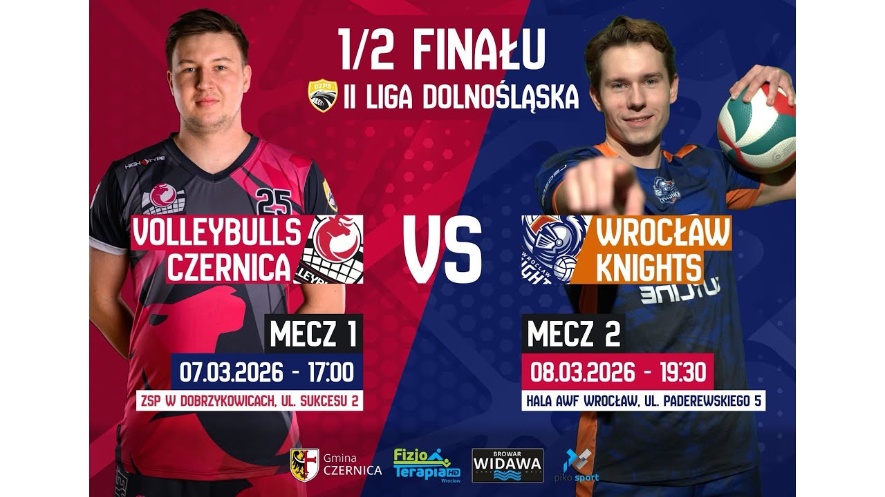 1/2 Finału - VolleyBulls Czernica vs Wrocław Knights