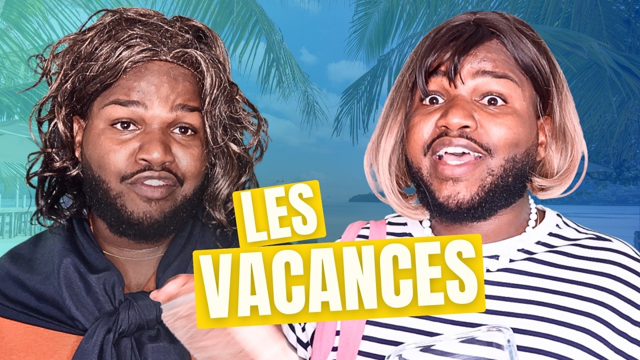 Quand tu pars en vacances... #2