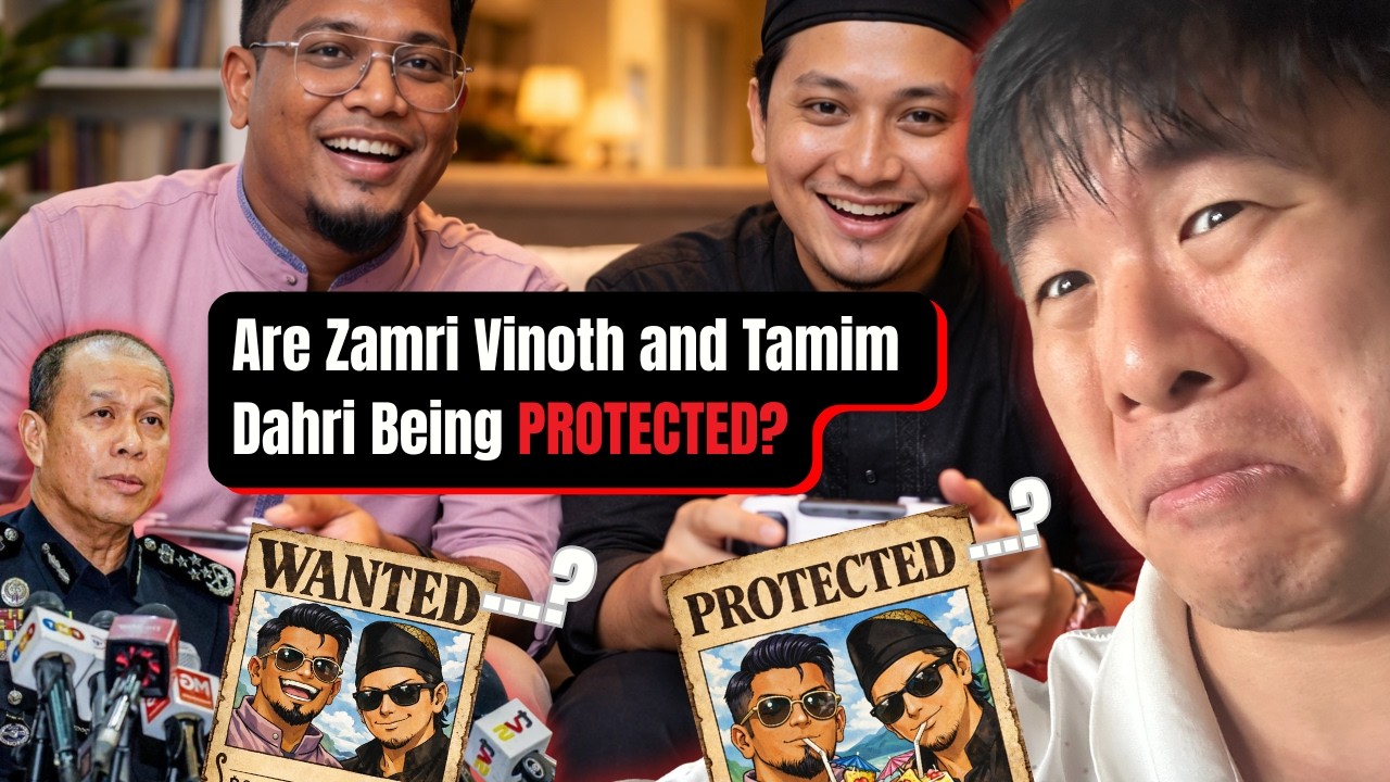 Are Tamim Dahri and Zamri Vinoth Being PROTECTED?