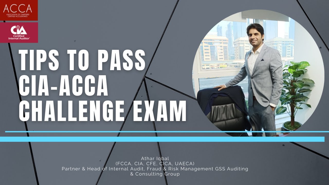 Tips to pass CIA &ndash; ACCA Challenge Exams