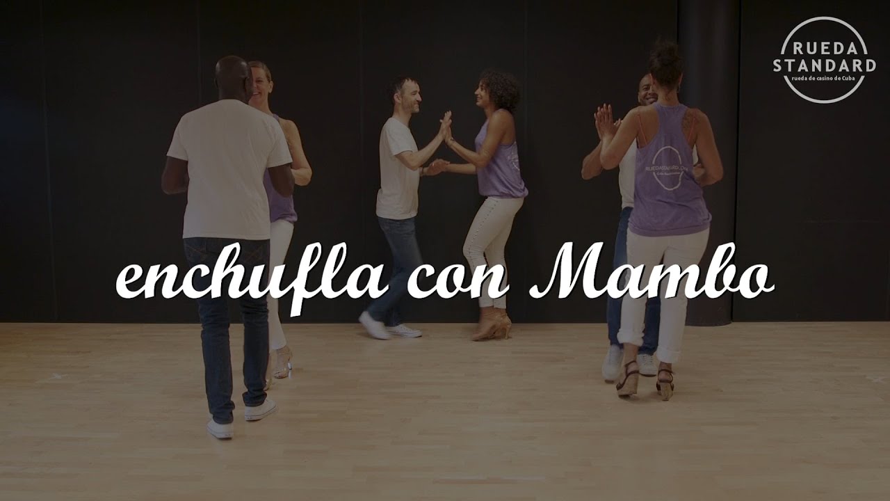 Rueda de Casino -  Enchufla Con Mambo (Beginner)