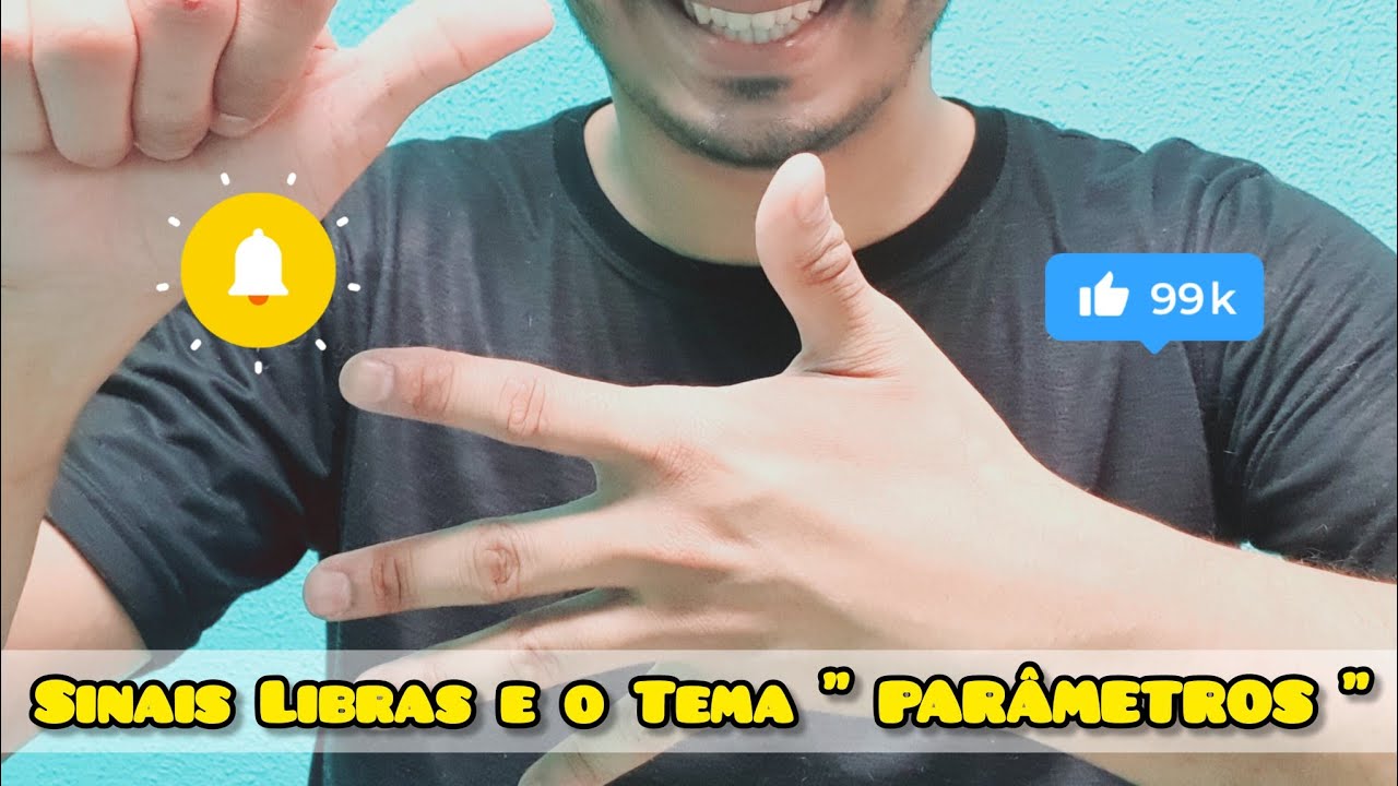 Sinal de PARÂMETROS em Libras