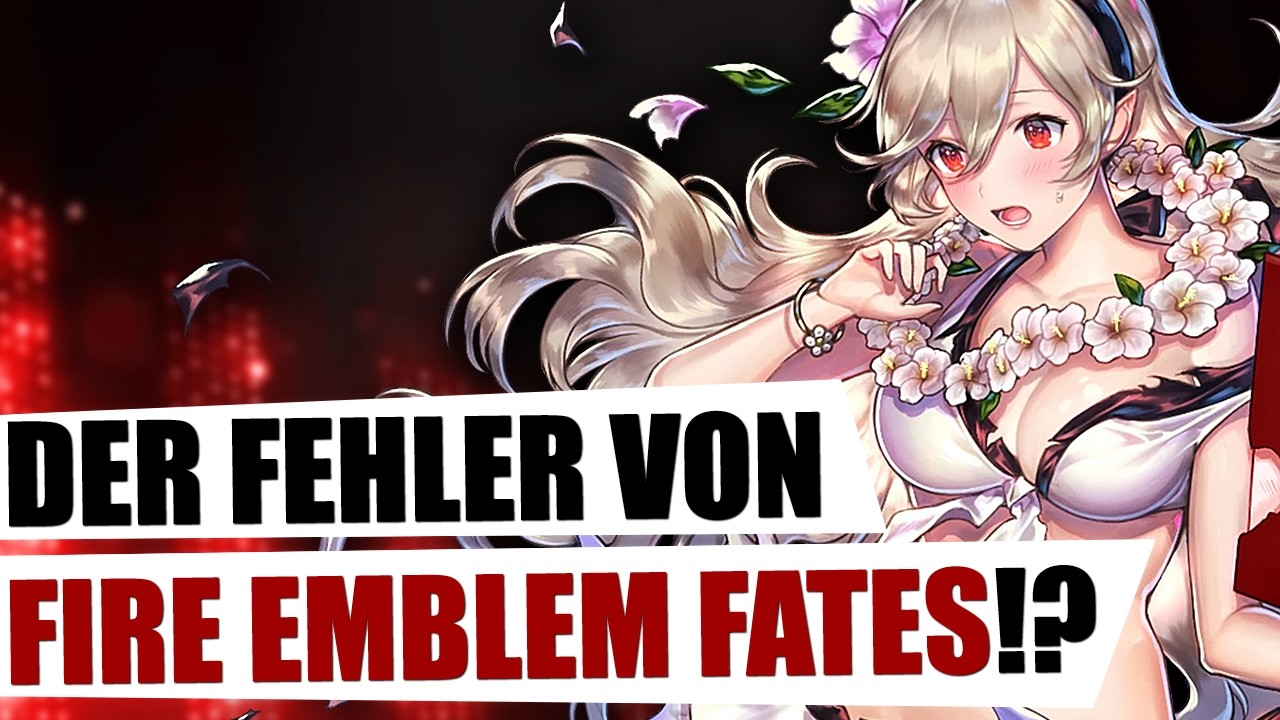 Warum FIRE EMBLEM FATES so SCHLECHT war!