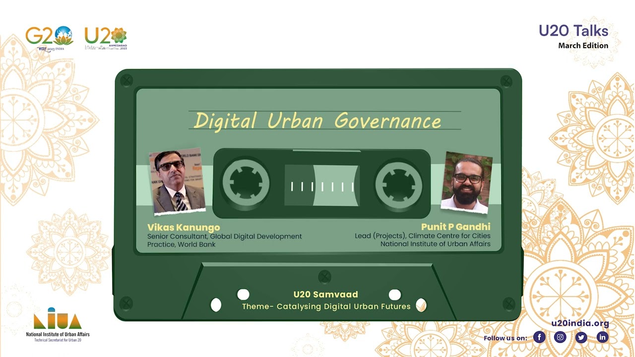 U20 Samvaad | Digital Urban Governance with Vikas Kanungo
