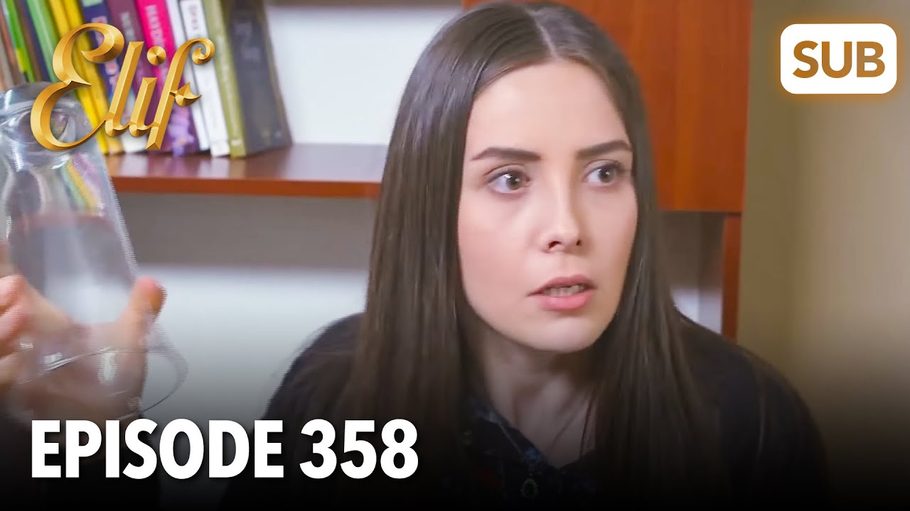 Элиф | Эпизод 358 | смотреть с русский субтитрами