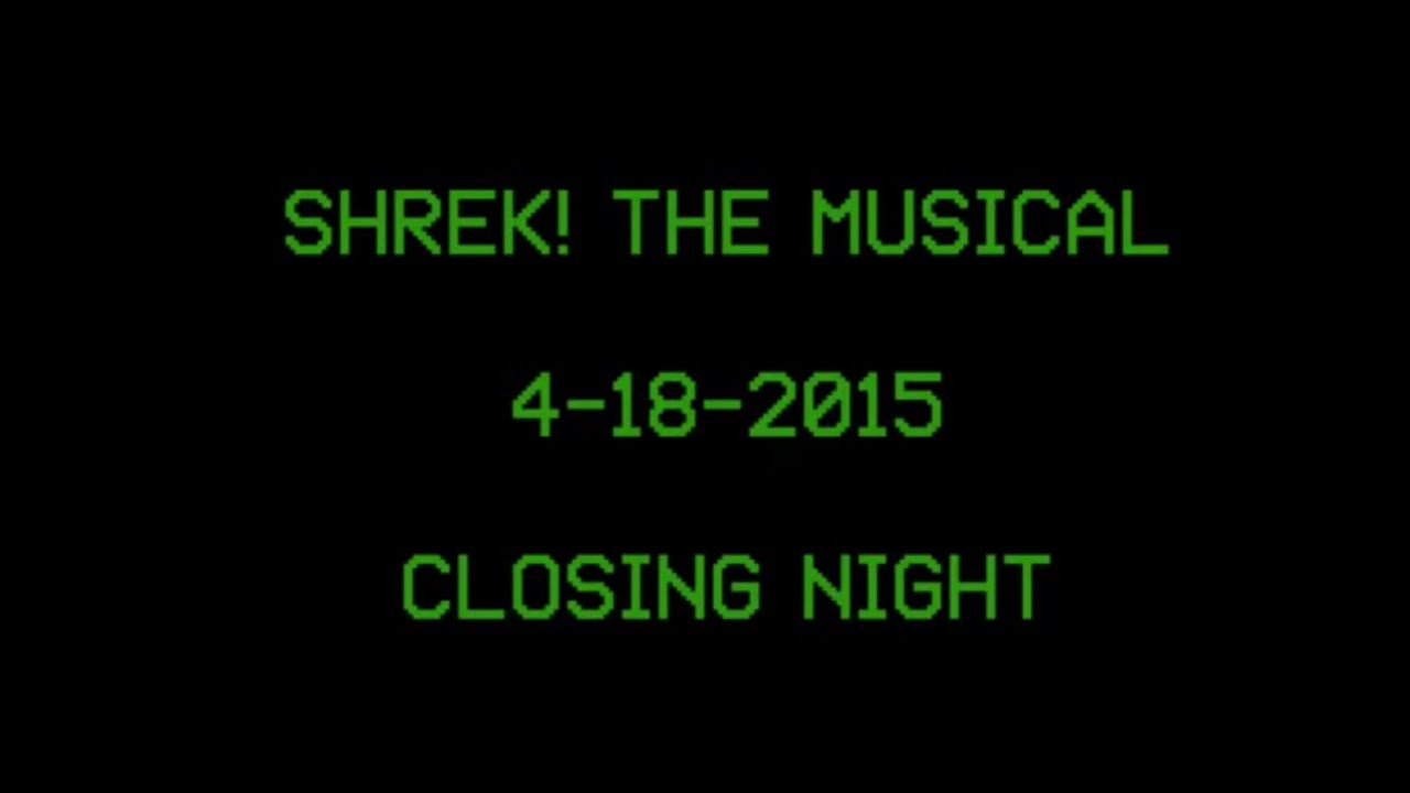 Shrek! The Musical - Closing Night (April 18th, 2015), Glen Allen High School