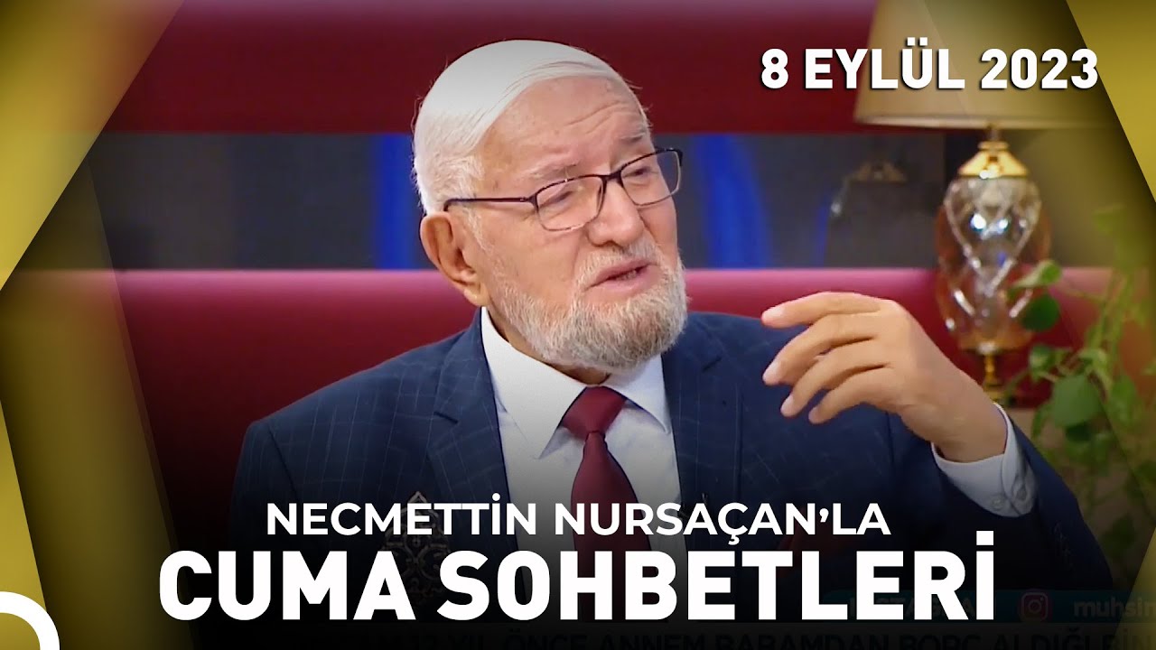 Cuma Sohbetleri - 8 Eylül 2023