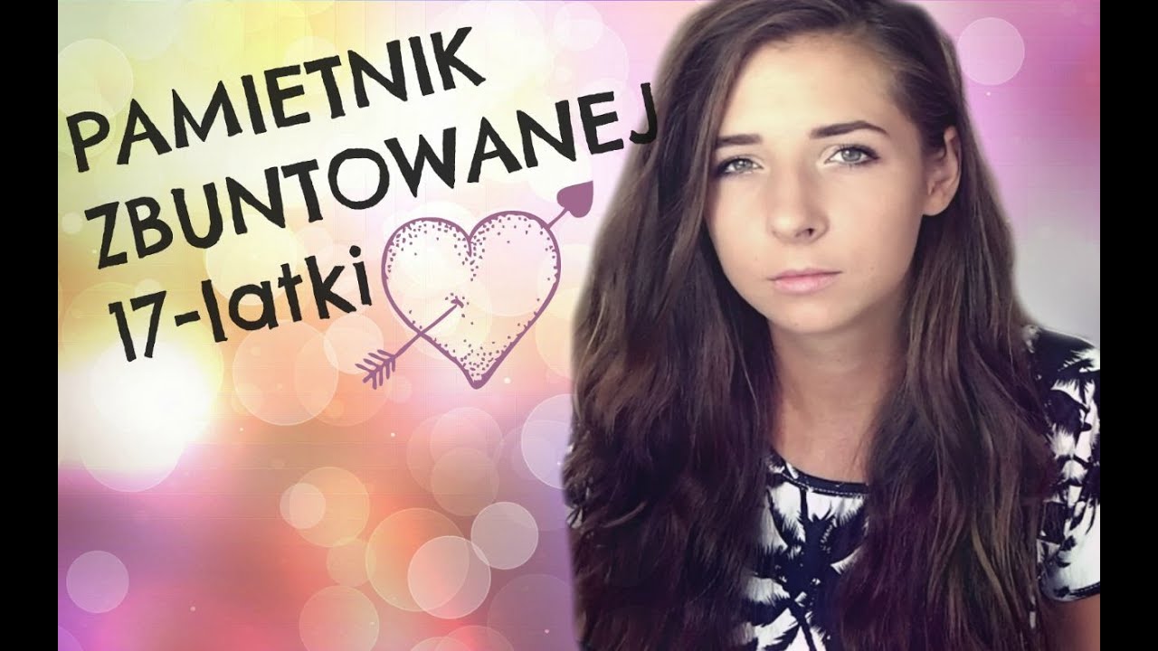 Pierwszy raz... ☆ Pamiętnik zbuntowanej 17-latki ☆ OLUR