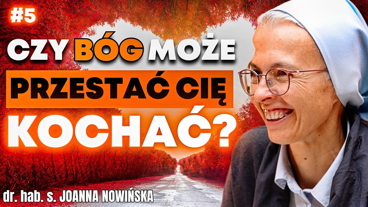 JAK PÓJŚĆ Z PANEM BOGIEM NA RANDKĘ? | dr hab. s. Joanna Nowińska
