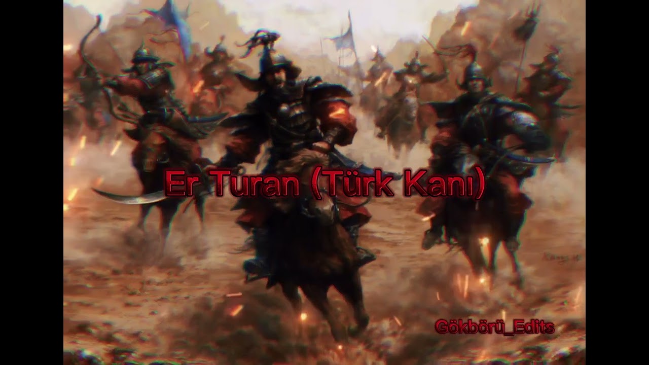 Er Turan (Türk Kanı)#türktarihi #türkkanı#erturan