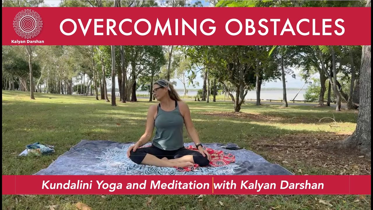 Overcoming Obstacles, Releasing Blocks, Stress & Limiting Beliefs | Kundalini Yoga and Meditation