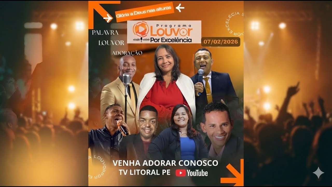 Programa Louvor Por Excelência, Apresentação: Nadja Mello, pregador e cantores convidados.