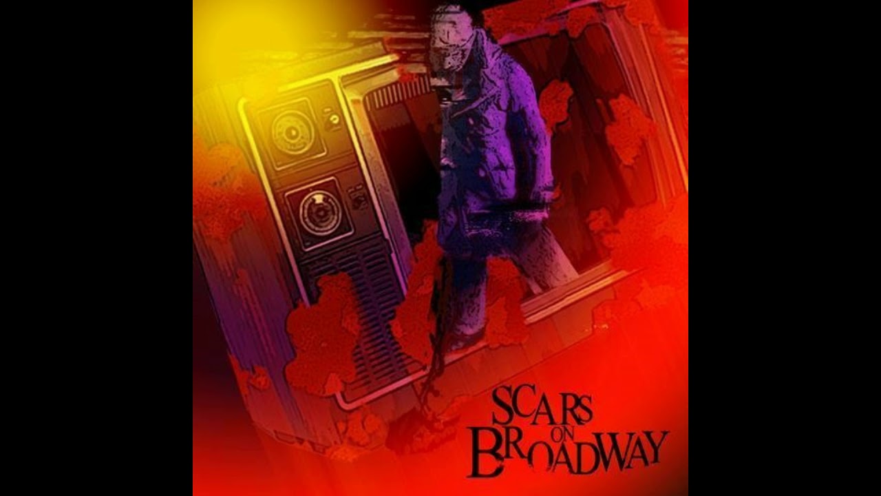 Scars On Broadway - Whoring Streets #14