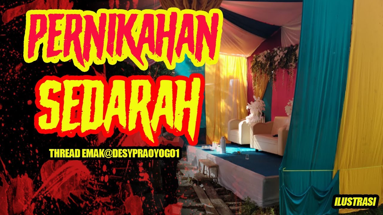 PERNIKAHAN SEDARAH THREAD HORROR TWITTER TIM CERITA EMAK@DESYPRAYOGO1