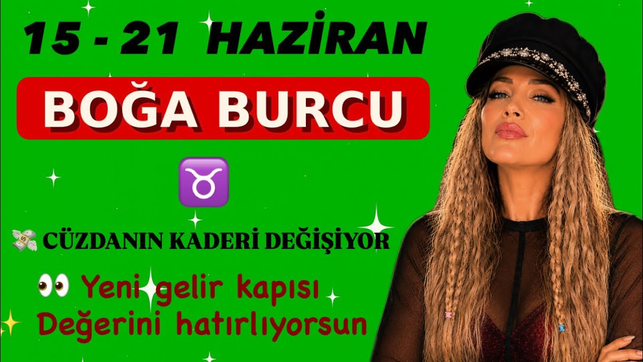 BOĞA Burcu ♉ | 15 - 21 Haziran 2026 Haftalık Bur&ccedil; Yorumu | Yeni Ay 2. Ev 💰✨
