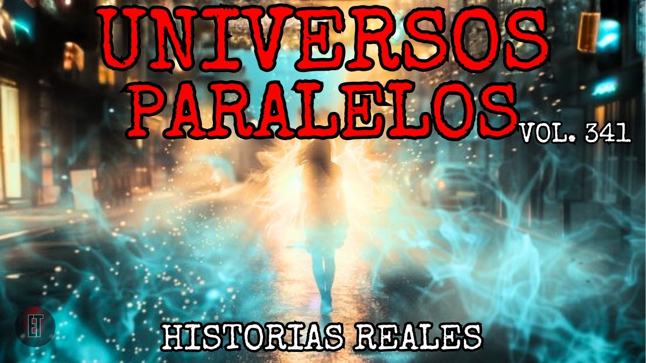 6 Testimonios que Te Harán Dudar de Todo | Universos Paralelos