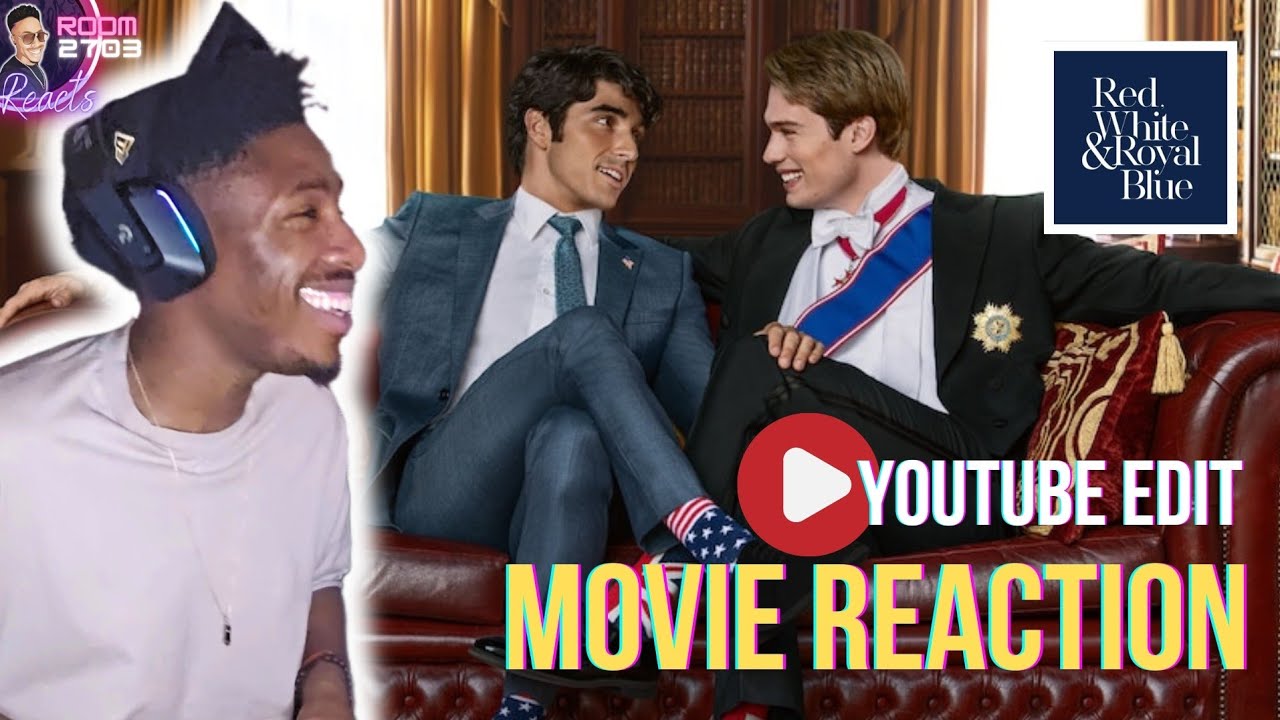 'Red, White & Royal Blue' Movie Reaction (YouTube Edit) - You Gotta Love, Love ❤️🤍💙✨️