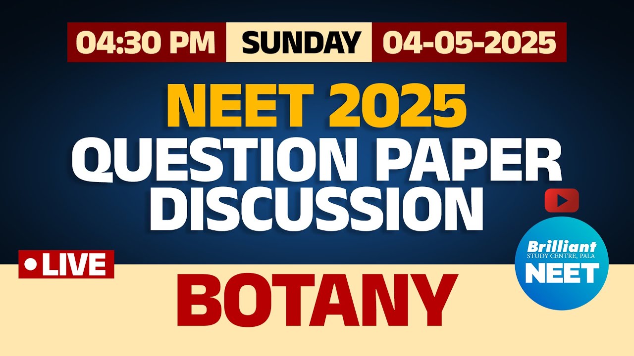 NEET 2025 | Live Question Paper Discussion & Analysis - Botany | 4th May 2025