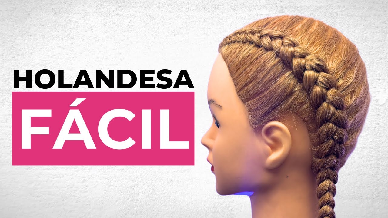 Cómo hacer TRENZAS HOLANDESAS paso a paso para principiantes | Peinado Fácil y Rápido