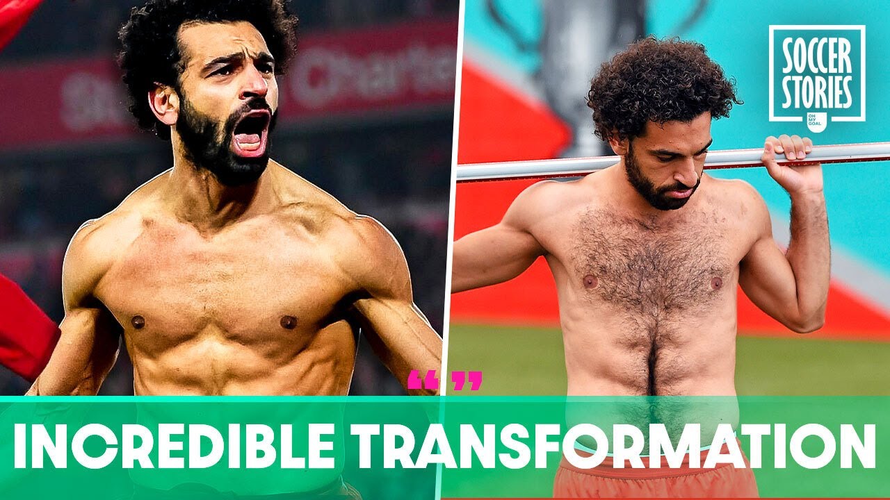 Mo Salah's Incredible Physical Transformation