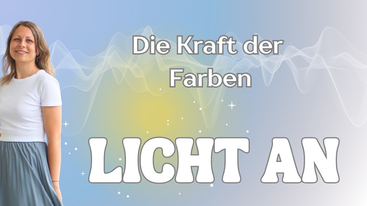Folge 9 - Die energetische Wirkung von Farben