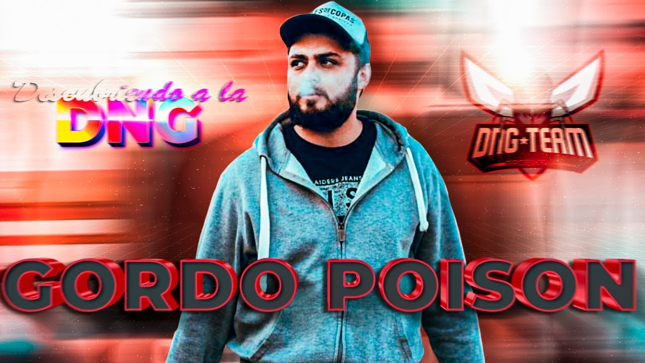 Descubriendo a la DNG #2 Gordo Poison