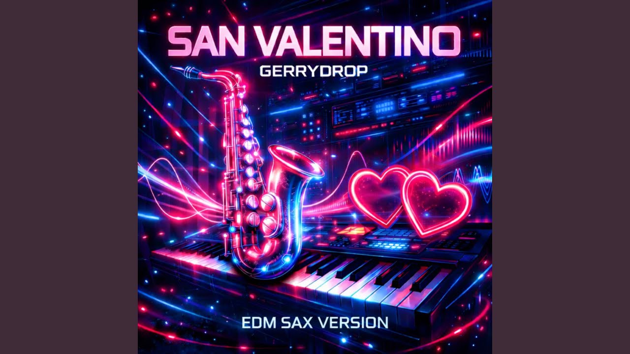 San Valentino (Edm Sax Version)