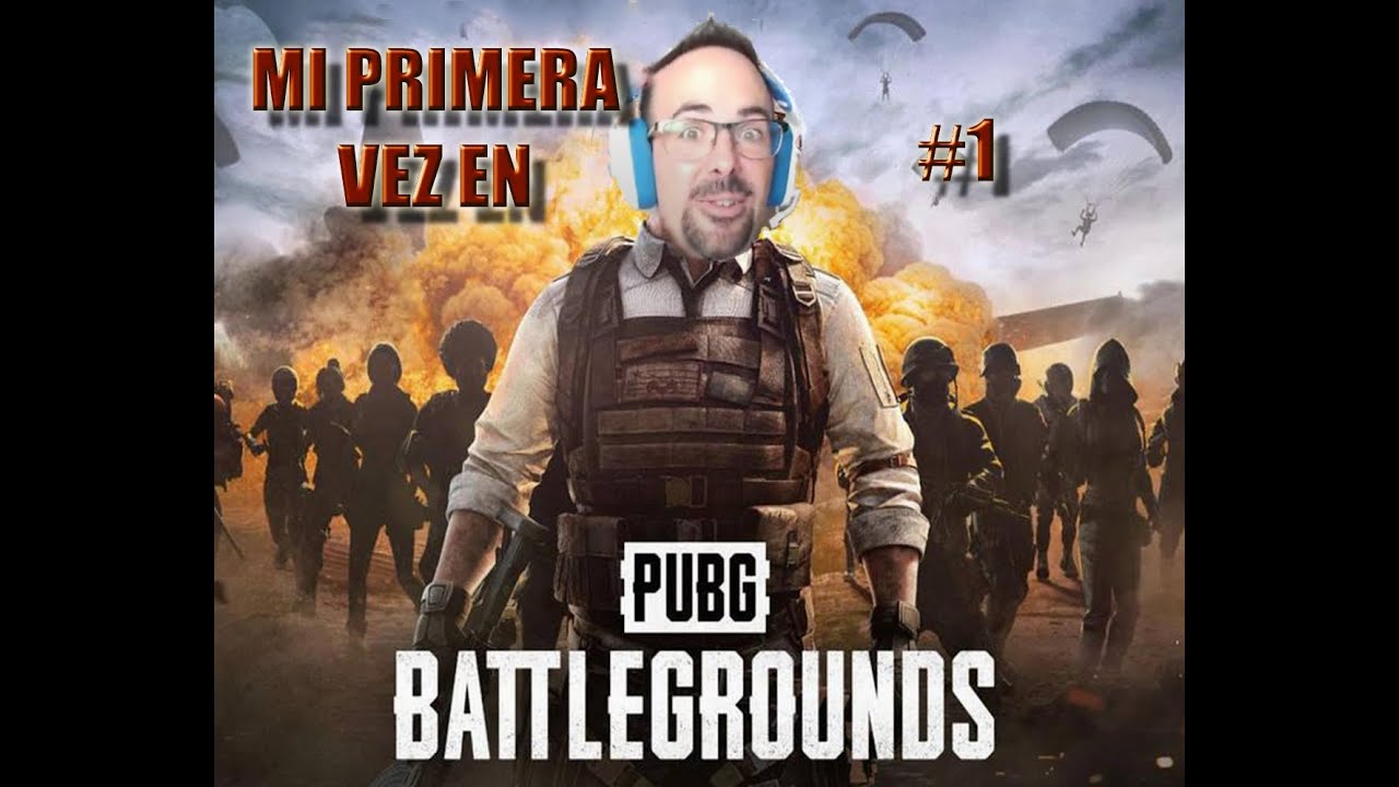 😲😲¡¡MI PRIMERA VEZ EN PUBG BATTLEGROUND!!✊✊