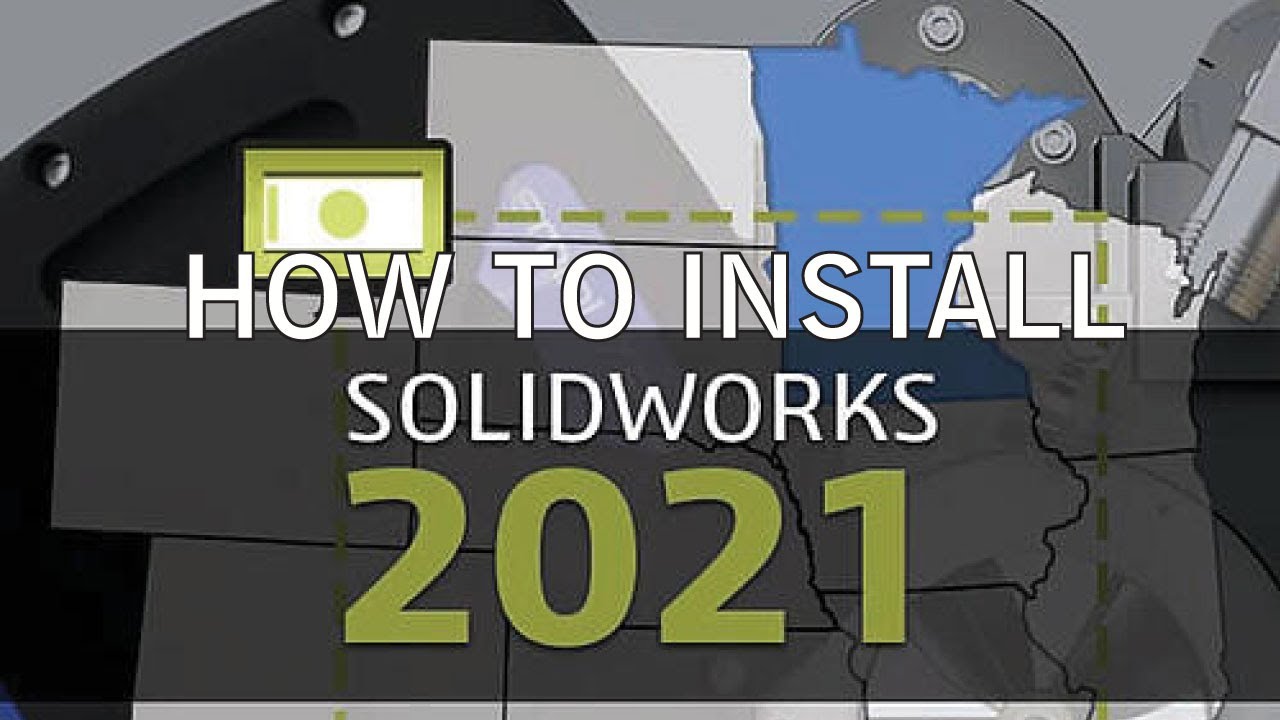 HOW TO INSTALL SOLIDWORKS 2021 - SP0