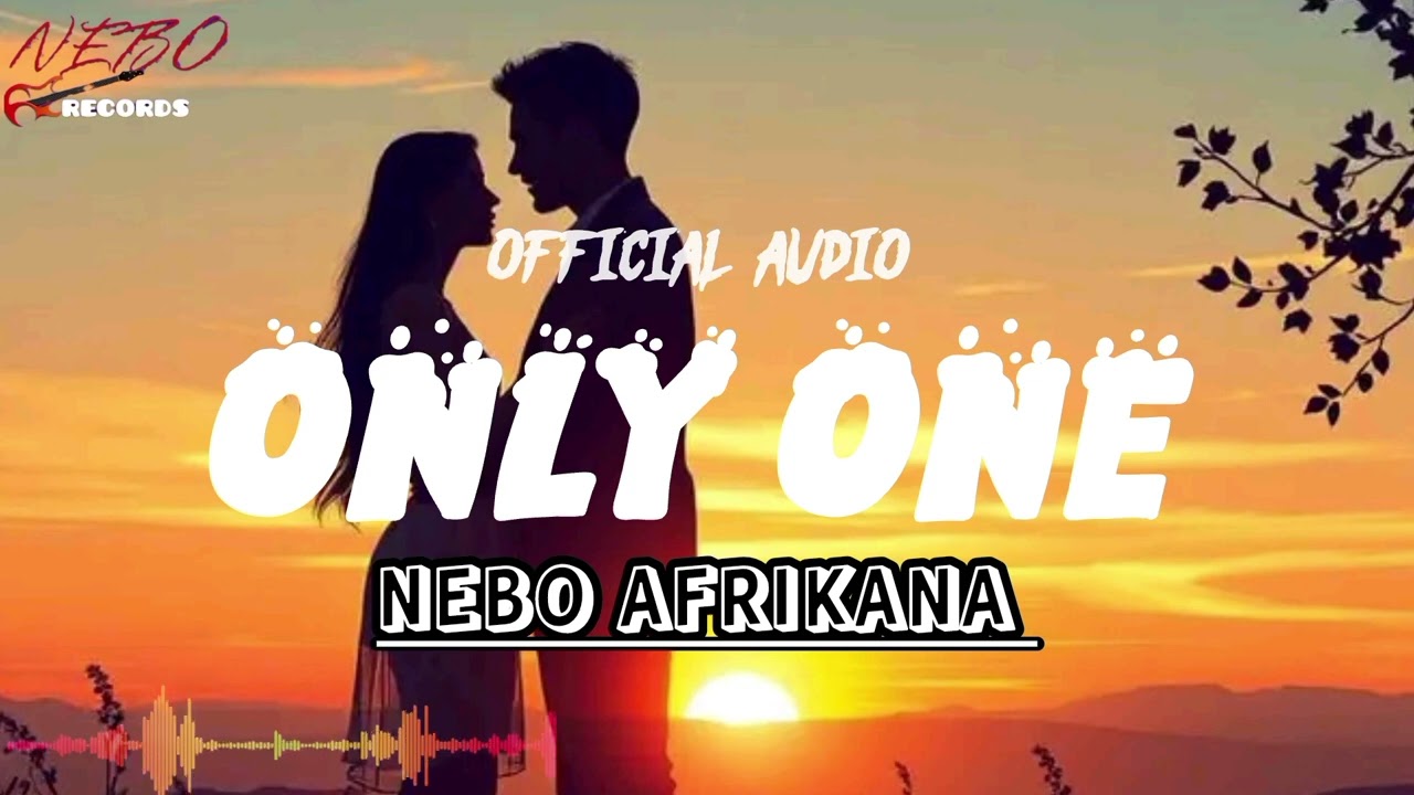 ONLY ONE_NEBO_AFRIKANA_Official Audio 