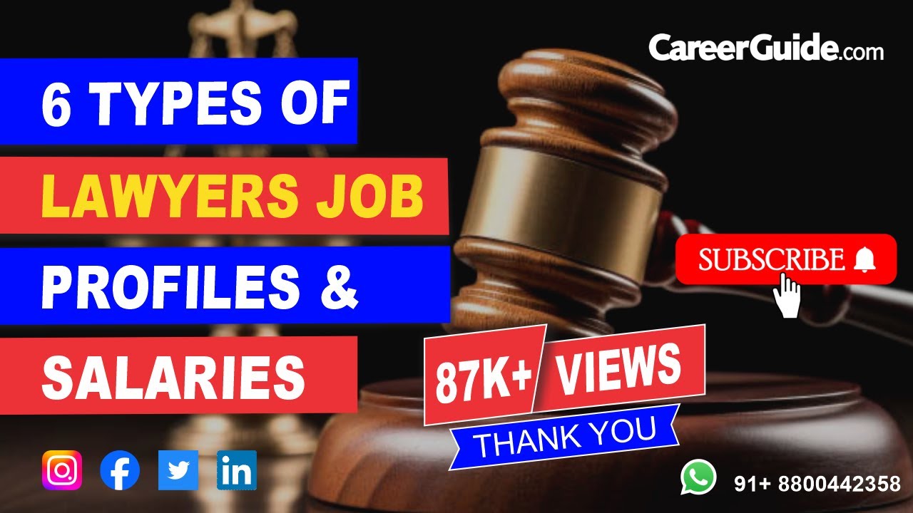 6 Types of Lawyers Job , Their Job Profiles and Salaries
