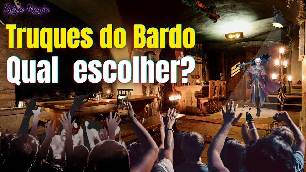 Série magia - Truques de Bardo, qual escolher?
