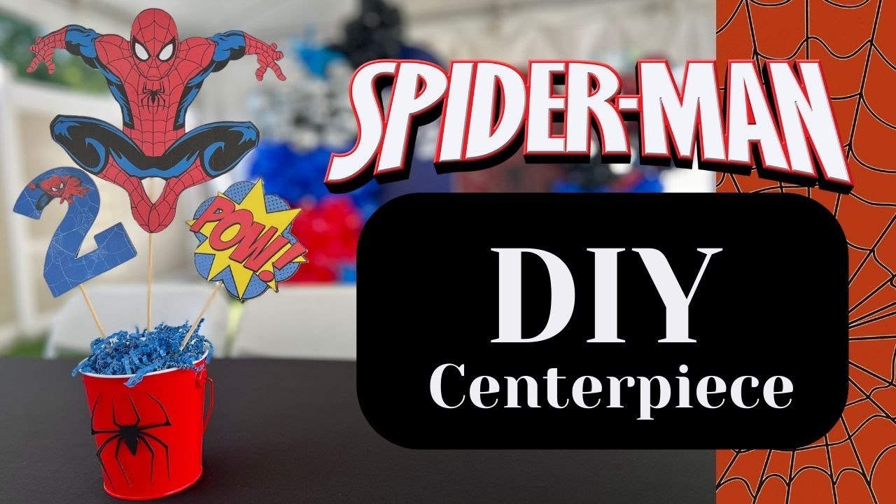 Spiderman Centerpiece | DIY Centerpiece