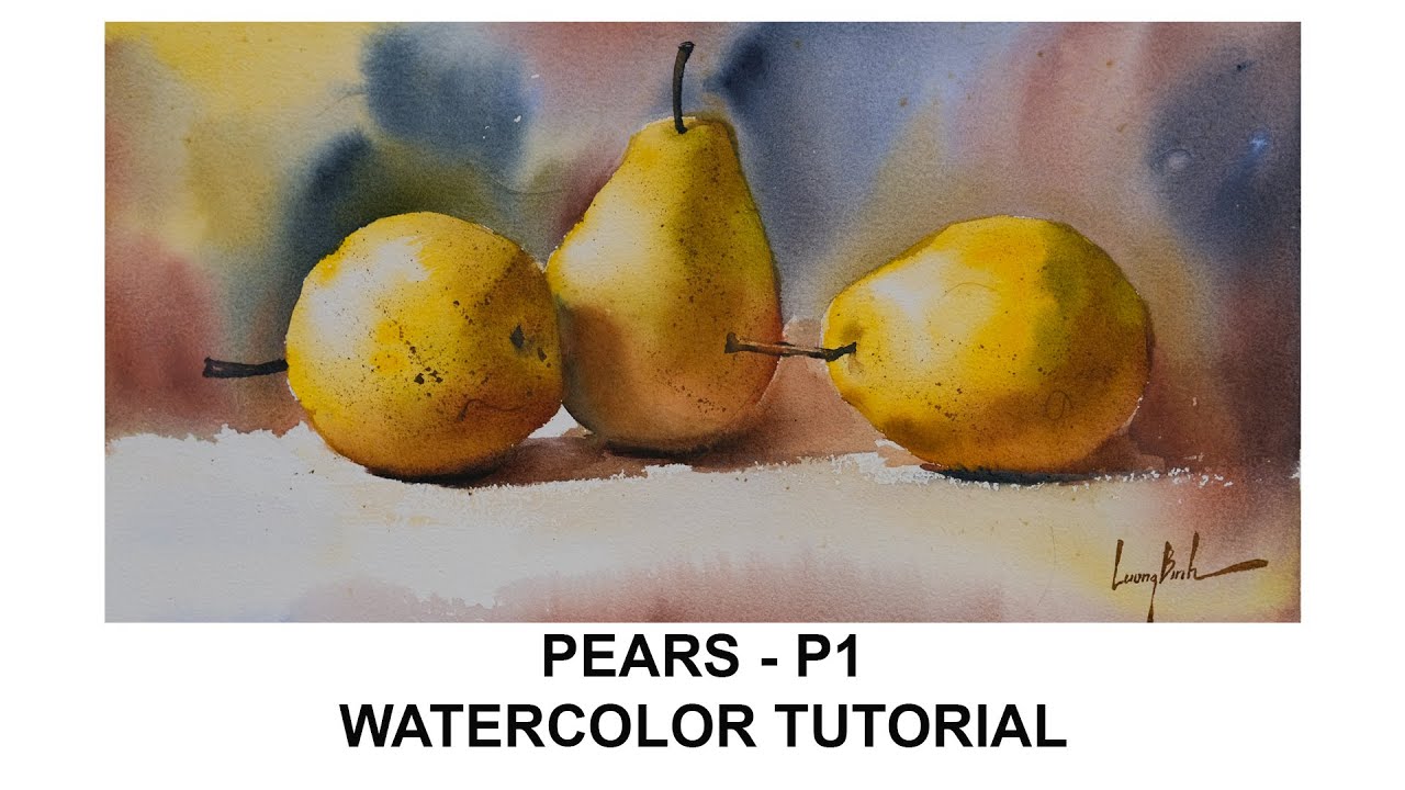 Pears - Vẽ quả lê - P1 - [Watercolor tutorial]